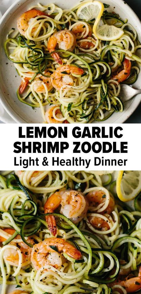 Light Easy Dinner, Zucchini Noodle Recipe, Zucchini Dinner, Healthy Noodle Recipes, Dinner Shrimp, Shrimp Zucchini, Recipes Zucchini, Lemon Garlic Pasta, Healthy Noodles