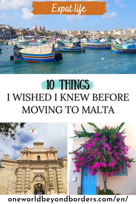 10 things I wished I knew before moving to Malta - Expat life - One World Beyond Borders Beyond Borders, Expat Life, I Wish I Knew, Malta, First World, Mars, Borders, My Life, I Know