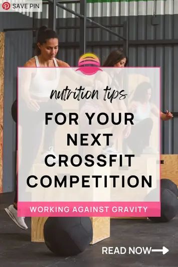 Nutrition Tips for Your Next CrossFit Competition - Working Against Gravity Crossfit Food, Crossfit Competition, Crossfit Nutrition, Functional Fitness, Fitness Competition, Athletic Performance, Nutrition Tips, Gravity, Crossfit