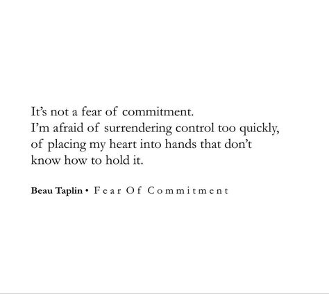 Fear Of Commitment, Deep Poetry, I'm Afraid, Poetry, Quotes