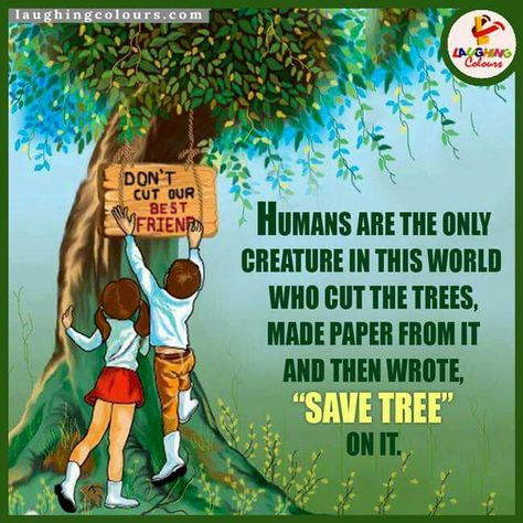 Save the trees! Save Tree Quotes, Save Trees Slogan In English, Save Paper Save Trees Poster, Save Trees Poster Creative, Slogans On Save Trees, Slogan On Save Environment, Deforestation Poster, Bolkya Resha, Save Tree Save Earth