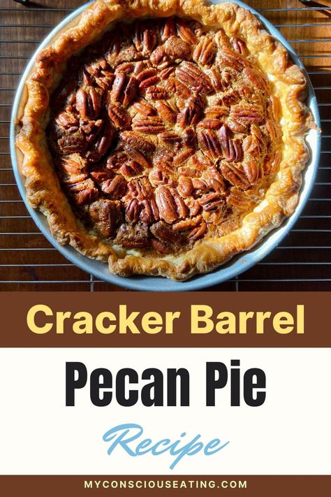 Cracker Barrel Pecan Pie in pie tin Cracker Barrel Pecan Pie, Chocolate Pecan Pie Cracker Barrel, Cracker Barrel Chocolate Pecan Pie, Pecan Pancakes Cracker Barrel, Chocolate Pecan Bourbon Pie Recipe, Bourbon Pecan Chocolate Pie, Southern Living Bourbon Chocolate Pecan Pie, Cracker Barrel Restaurant, Pecan Pie Recipe Southern