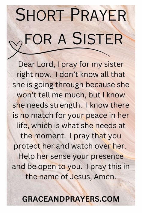 Lift your sister up with a prayer that wraps her in love, protection, and divine guidance. Find a short prayer crafted to bless her journey, support her dreams, and keep her safe under God's watchful eye. Share a moment of spiritual connection and support for your sister at Grace and Prayers. Prayers For Sister Healing, Prayers For My Sister Healing, Sister Prayer, Birthday Prayer For Sister, Prayer For Sister, Prayer For My Sister, Prayers For Sister, Praying For Friends, Birthday Prayer For Me