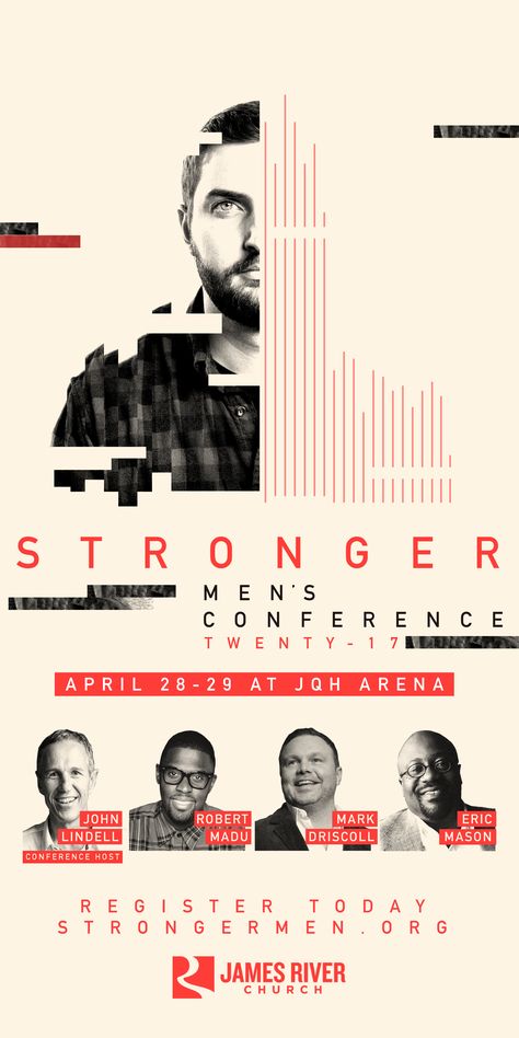 Stronger Men's Conference 2017! For locations and more information, visit us at strongmen.org or jamesriver.org. #men #interest #conference #strongermensconference #smc2017 #jamesriverchurch #jrc #church #worship #robertmadu #johnlindell #markdriscoll Mens Conference Flyer, Church Conference Flyer Design, Conference Graphics, Poster Conference, Conference Poster Design, Mens Conference, Save The Date Posters, Olympics Poster, Event Poster Design Inspiration