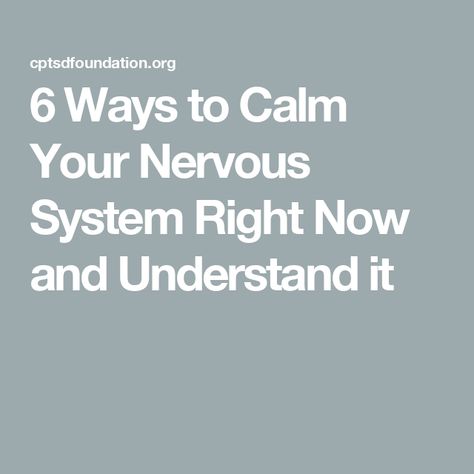 6 Ways to Calm Your Nervous System Right Now and Understand it Calming Nervous System, Ways To Calm Your Nervous System, How To Calm Your Nervous System, Nervous System Calming, Calming Your Nervous System, Calming The Nervous System, Calm The Nervous System, Calm Your Nervous System, Your Nervous System Will Naturally Feel Calm