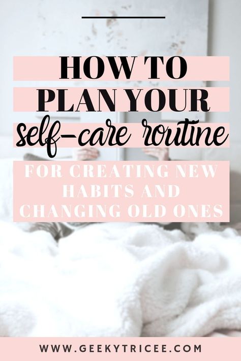 How to Create a Self-Care Routine of Healthy Habits You'll Actually Stick To Wellness Schedule, Beauty Schedule, Selfcare Habits, Daily Self Care Routine, Creating Healthy Habits, Create A Routine, Create Habits, Routine Schedule, Daily Self Care