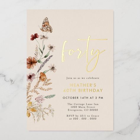 Forty Birthday  Foil Invitation Rustic Boho Birthday, Bohemian Birthday, Modern Birthday Party, 40th Birthday Party Invites, Sixtieth Birthday, Butterfly Invitations, Rustic Birthday, Diy Birthday Invitations, Gold Foil Invitation