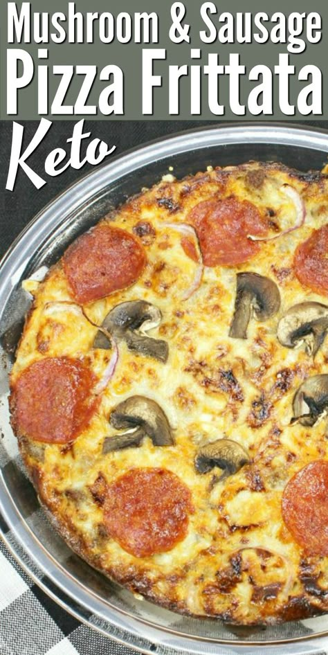 Sausage And Mushroom Pizza, Pizza Frittata, Mushroom Sausage, Low Carb Frittata, Easy Frittata Recipe, Keto Mushrooms, Pizza Fritta, Dinner Keto, Sausage Pizza