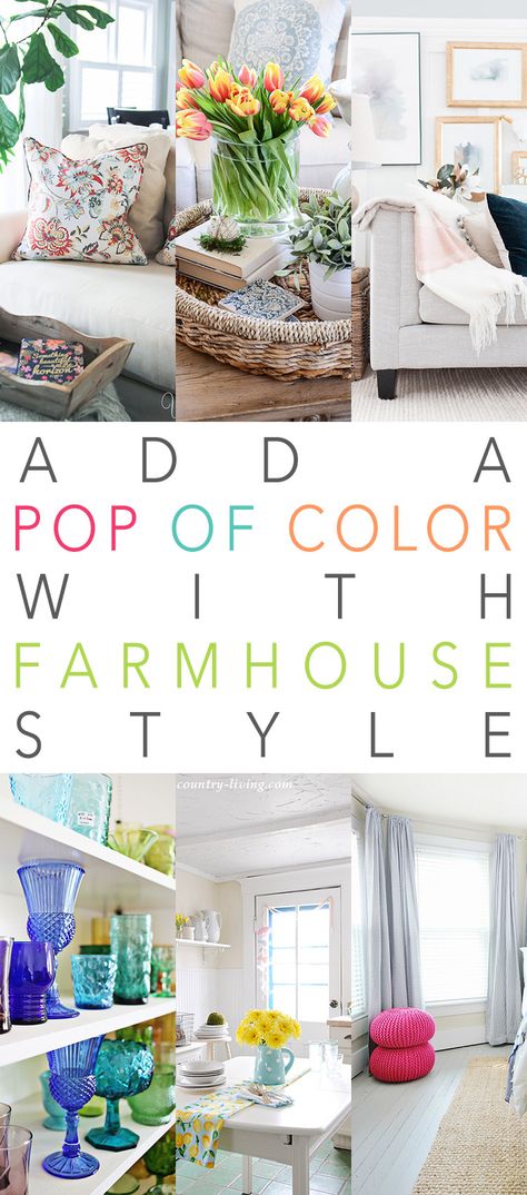 Add a Pop Of Color With Farmhouse Style Colorful Farmhouse Decor, Colorful Farmhouse, Farmhouse Style Living Room, Country Farmhouse Style, Farmhouse Remodel, Farmhouse Style House Plans, Farmhouse Decorating, Colorful Accessories, Boho Farmhouse