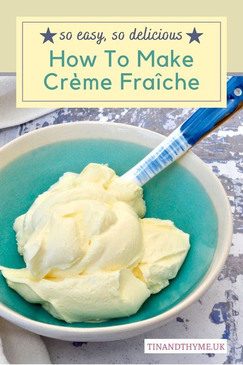 A turquoise bowl of homemade crème fraîche with blue spoon. Text box reads " so easy, so delicious. How to make crème fraîche". Creme Fraiche Recipes, How To Make Cream, Sweet Dips, Danish Food, Clotted Cream, Global Recipes, Yummy Dips, Fermented Foods, Homemade Chocolate