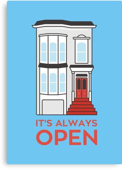 It’s always open! One of the most classic and memorable quotes from Netflix’s hit tv show, Fuller House. / The design features a beautiful illustration of one of the most recognisable houses in the world along with the quote. / This is a must have for any fan of Fuller House. A great id… • Millions of unique designs by independent artists. Find your thing. Fuller House Aesthetic, Fuller House Wallpaper, Full House Poster, Full House Wallpaper, Full House Aesthetic, Fuller House Quotes, Ice Queen Adventure Time, Full House Tv Show, Full House Quotes