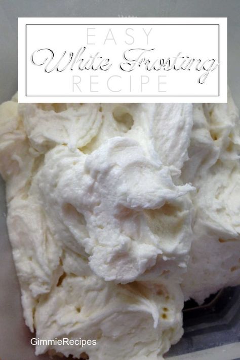 Easy White Frosting, Powered Sugar Frosting, White Frosting Recipe, Frosting Without Powdered Sugar, Icing Recipe For Cake, Decorator Frosting Recipe, Glazed Icing Recipe, Fluffy Frosting Recipes, White Frosting Recipes