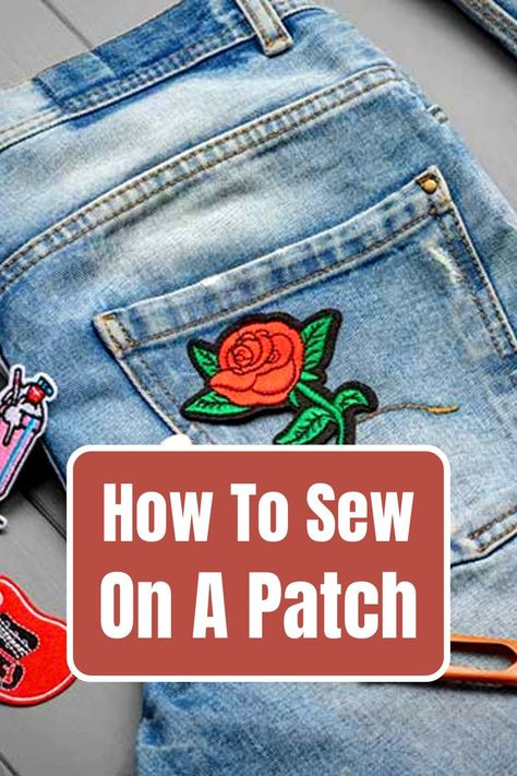 How to sew on a patch? There are different kinds of patches and different methods of applying them to the fabric. Patching doesn’t require a special skill, but it requires patience. In this article, we’ll share some tips and tricks on this subject that will help you make some fashionable and unique pieces of clothing. How To Sew A Patch On A Jacket, Patch Sewing Diy, How To Sew On A Patch By Hand, Adding Patches To Clothes, How To Sew A Patch On Jeans, Diy Patch Clothes, How To Sew Patches On Jackets, Patch Work Jeans Diy, How To Sew A Patch