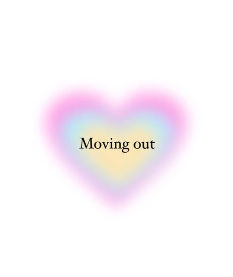 Multicoloured manifesting heart with moving out printed in the middle Moving To A New Place Aesthetic, Manifest Moving, Manifesting Moving Out, Manifest Moving Out, Moving Affirmations, Manifesting New Apartment, Moving To A New Place Affirmations, Move Out Manifestation, Vision Board Moving