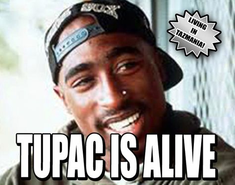 tupac_alive Tupac Alive, Weekly World News, Tupac Shakur, Tupac, Tasmania, World News, This Weekend, New World, The Internet