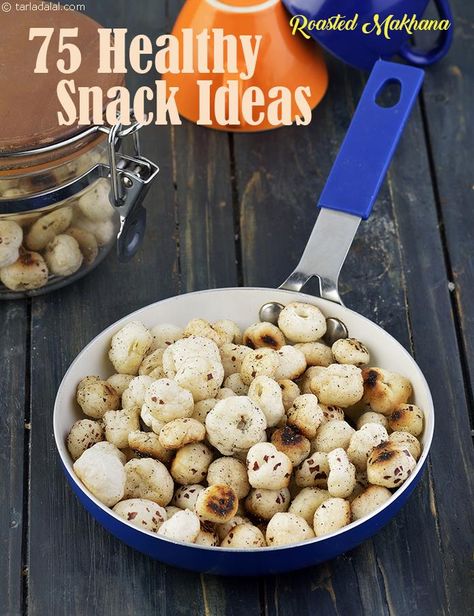 75 Quick Snack Ideas: Healthy Veg Snacks Recipes: | Page 1 of 5 Veg Snacks Recipes, Quick Snack Ideas, Roasted Makhana, Snack Ideas Healthy, Amaranth Recipes, Lotus Seeds, Veg Snacks, Quick Healthy Snacks, Chaat Recipe