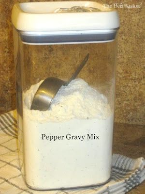 The Hen Basket: Country Pepper Gravy Mix Bulk Mixes, Dry Canning, Diy Seasonings, Jar Mixes, Canning Granny, Pepper Gravy, Homemade Dry Mixes, Diy Mixes, Jar Recipes