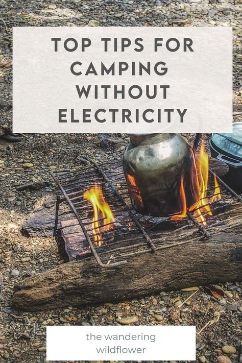 Looking for tips on how to camp without electricity? If you are planning to camp with no electric hook up, read these top tips from The Wandering Wildflower on how to camp comfortably without electricity. camping hacks | camping tips | off grid camping | camping with no EHU | camping without electric | camping off grid | camping ideas How To Pack For Camping, Tent Camping Set Up Ideas, Camping Set Up Ideas, Camping Packing Lists, Pack For Camping, Off Grid Camping, What To Bring Camping, How To Camp, Tent Camping Hacks