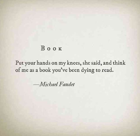 Romantic Passion Quotes, Sultry Quotes, Cheater Quotes, Michael Faudet, Quotes And Poems, Intimacy Quotes, Passion Quotes, Adulting Quotes, Bio Ideas