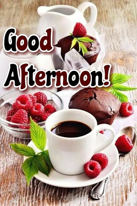 Gd Afternoon Images, Good Afternoon Coffee, Gud Afternoon, Have A Nice Afternoon, Afternoon Blessings, Afternoon Greetings, Afternoon Wishes, Afternoon Images, Greetings For The Day