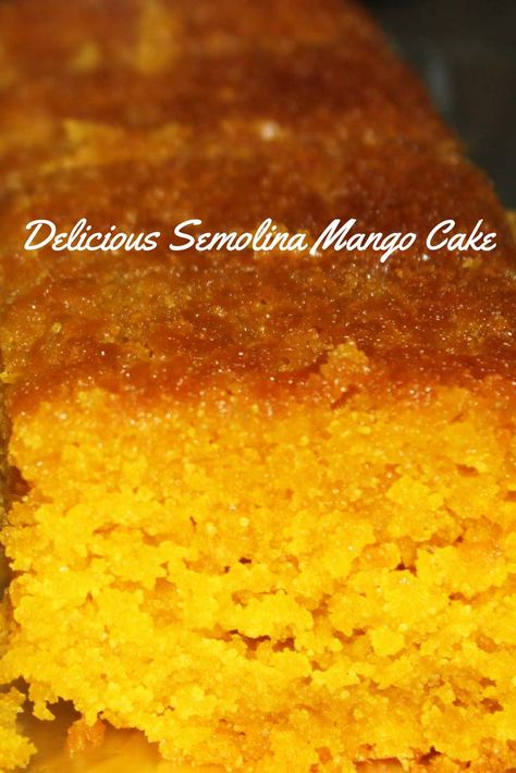 Eggless Mango Semolina Cake - Super Moist, Soft Mango Cake Mango Cake Recipe, Cake With Mango, Semolina Cake Recipe, Semolina Recipe, Tea Breads, Croation Recipes, Mango Bread, Semolina Flour, Pulp Recipe