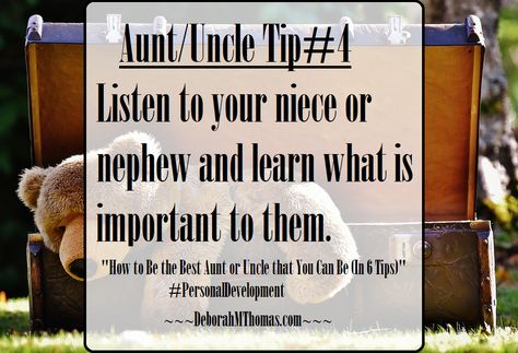 How to be the best Aunt or Uncle -Tip 4. Read more: https://deborahmthomas.com/2017/05/03/6-tips-to-be-the-best-aunt-uncle/ How To Be A Good Aunt Tips, How To Be An Aunt, How To Be A Good Aunt, Aunt Life, New Aunt, Best Aunt, Niece And Nephew, Yours Truly, Be The Best