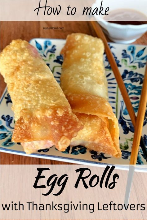 Thanksgiving leftover egg rolls turn leftovers into a delicious new meal. Easy directions on how to fold an egg roll with turkey, stuffing, cranberry sauce and mashed potatoes. Either Fry in oil or use Air Fryer Egg Rolls Cooking Directions. #ThanksgivingLeftoverEggRolls #HowToFoldEggRolls #FryingEggRolls #EggRollAirFryerInstructions #myturnforus #leftoverThanksgivingRecipe Air Fry Turkey, Thanksgiving Egg Rolls, Stuffing Cranberry, Thanksgiving Leftover, Homemade Chinese Food, Thanksgiving Leftover Recipes, Spring Roll Recipe, Turkey Stuffing, Fried Turkey