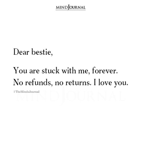 Your Stuck With Me, Happy Friendship Quotes, Friendship Quotes Meaningful, Happy Best Friend Day, Meaningful Friendship Quotes, Dear Bestie, Happy Friendship Day Quotes, Love You Bestie, Broken Friendship