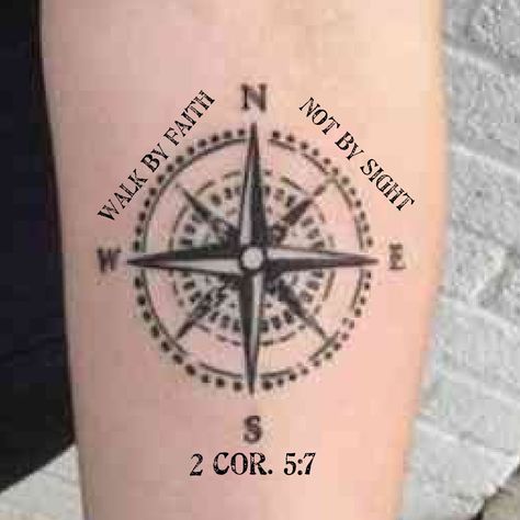 Cross Compass Tattoo Faith, Christian Compass Tattoo, Artful Tattoos, Compas Tattoo, Compass Tattoo Men, 7 Tattoo, By Faith Not By Sight, 2 Corinthians 5 7, Compass Tattoo Design