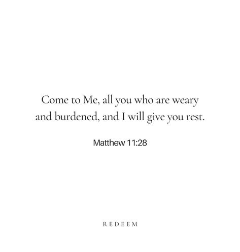 Come To Me All Who Are Weary And I Will Give You Rest, Bible Verse For Rest, Come To Me And I Will Give You Rest, Come To Me All Who Are Weary, Matthew 11:28, Loving God, Quotes Wallpapers, Come To Me, Biblical Verses