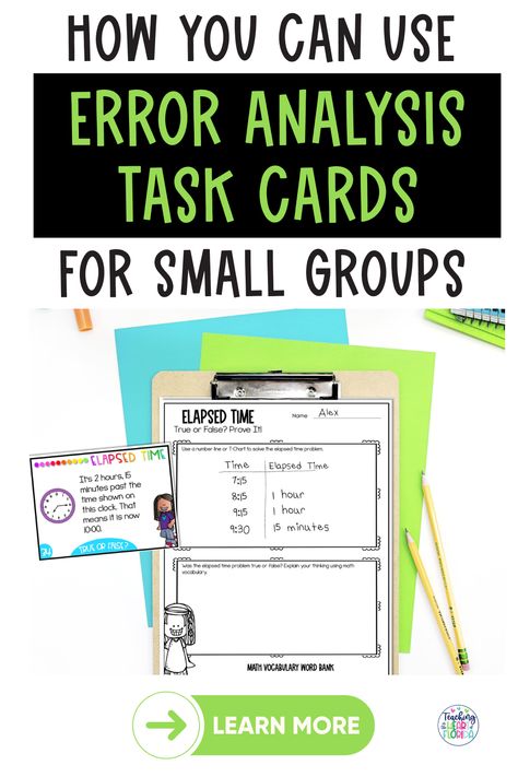 As a teacher, you are always looking for effective ways to help your upper elementary students learn. One tool that can help students think critically about the math problems they are working on is error analysis. Using these math task cards in small groups creates a low-pressure environment where students can practice solving math problems while learning how to find mistakes. Want to know why error analysis is a perfect upper elementary math activity for your small groups? CLICK HERE! Error Analysis Math, Small Group Math Instruction, Independent Learning Activities, Time Word Problems, Math Vocabulary Words, Small Group Math, Error Analysis, Teaching Math Strategies, Elementary Math Classroom