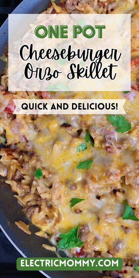 One Pot Cheeseburger Orzo Skillet Orzo Hamburger Recipes, Hamburger And Orzo Recipes, Orzo And Hamburger Recipes, Hamburger Orzo Recipes, Hamburger One Pot Meals, Cheeseburger Orzo, One Pot Hamburger Meals, Hamburger Skillet Recipes, Orzo Recipes Healthy