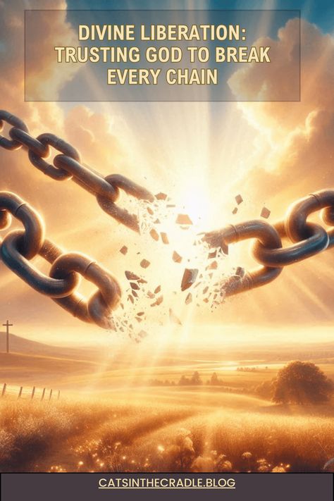 Divine Liberation: Trusting God to Break Every Chain – Cats in the Cradle Blog Chain Breaking, Cats In The Cradle, Breaking Chains, The Heart Is Deceitful, Philippians 4 7, Break Every Chain, John 10 10, Cats Cradle, Trusting God