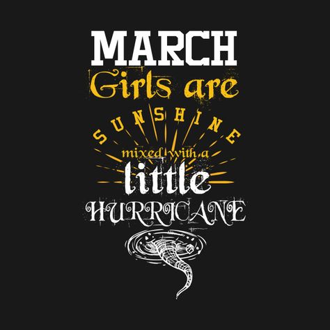 March Birthday Month, Birth Month Meanings, Father Day Quotes, Crazy Birthday, Filipino Quotes, Birthday Wishes Gif, March Quotes, Pisces Personality, Happy Father Day