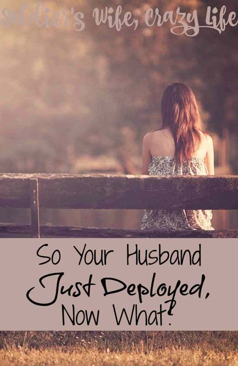 So Your Husband Just Deployed, Now What? Deployed Husband, Military Marriage, Soldier Wife, Deployment Homecoming, Military Wife Life, Military Wives, Army Wife Life, Air Force Wife, Airforce Wife