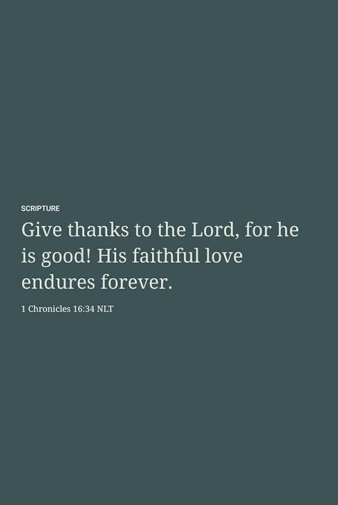 1 Chronicles 16 34, 1 Chronicles, God Loves You, Cute Backgrounds, Give Thanks, Pretty Words, Gods Love, Bible Quotes, Bible