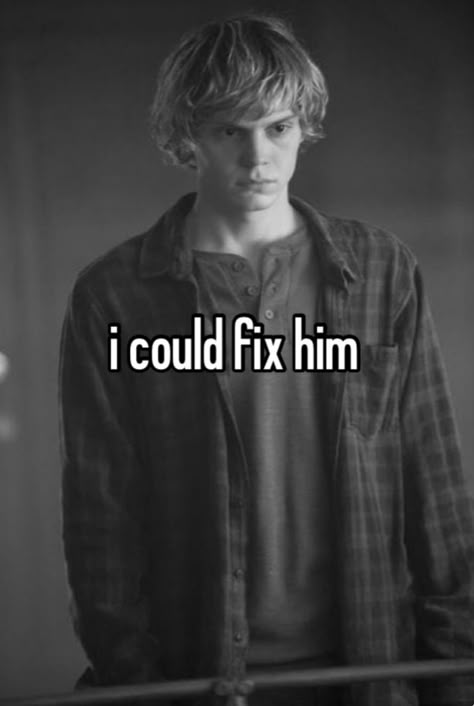 I Could Fix Him, Handsome Aesthetic, I Can Fix Him, Evan Peters American Horror Story, Tate And Violet, American Horror Story 3, Model Man, Tate Langdon, Girl Boss Quotes