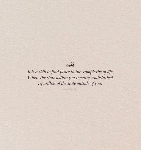 Tranquil Quotes, Tranquility Quotes, Finding Peace Quotes, Peace Quotes, Beautiful Place, Finding Peace, Arabic Quotes, Some People, Words Of Wisdom