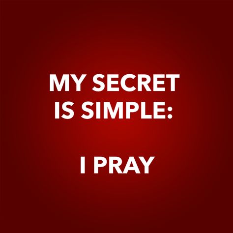 My secret is simple, I pray...Told you it was simple! Money Manifestation, Faith Inspiration, Spiritual Life, Spiritual Inspiration, I Pray, Verse Quotes, Bible Verses Quotes, Faith In God, Trust God