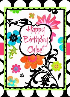 Karma Cards! Happy Birthday Chloe, Bright Tropical Floral on polka dots! Happy Birthday Chloe, Happy Birthday Alexandra, Happy Birthday Angel, Happy Birthday Niece, Happy Birthday Cousin, Happy Birthday Sis, Happy Birthday Grandma, Happy 25th Birthday, Happy 20th Birthday