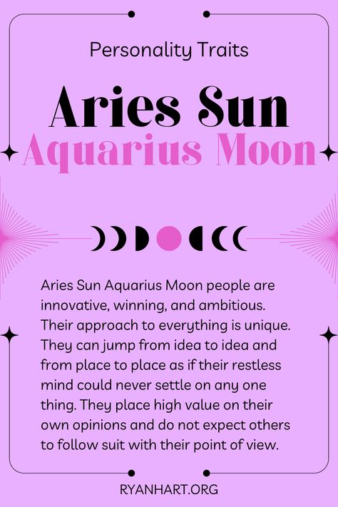 Aries Sun Aquarius Moon people are innovative, winning and ambitious. Their approach to everything is unique. Aries Sun Aquarius Moon, Moon Personality, Aries Moon Sign, Aries Sun Sign, Aquarius Moon Sign, Moon People, Sun In Aries, Sun Aquarius, Venus In Pisces