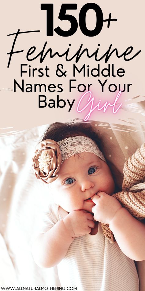 150+ Feminine First and Middle Names For Your Baby Girl. These Baby girl names ideas are perfect for pregnant moms! #allnaturalmothering #pregnancy #newmom #baby #postpartum #babynames #newborn First Name And Middle Name Ideas, A Baby Names Girl, Female Middle Names, First And Middle Baby Girl Names, Baby Middle Names Girl, Baby Names First And Middle, Middle Names For Girls Unique, Unique Girl Middle Names, Girl Names Ideas