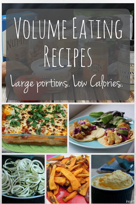 High Volume Low Calorie Recipes, Volume Eating Recipes, High Volume Low Calorie, Volumetrics Diet, Volume Eating, Low Calorie Recipe, Low Calorie Dinners, Low Calorie Meals, Healthy Vegan Snacks