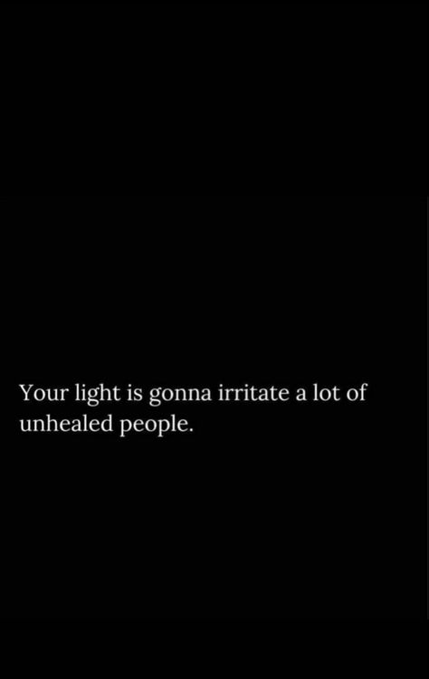 Quotes About Irritating People, Idolizing People Quotes, Your Light Will Irritate Unhealed People, Problematic People Quotes, Egocentric People Quotes, Immature People Quotes, Irritating People Quotes, Unreliable People Quotes, Unhealed People Quotes