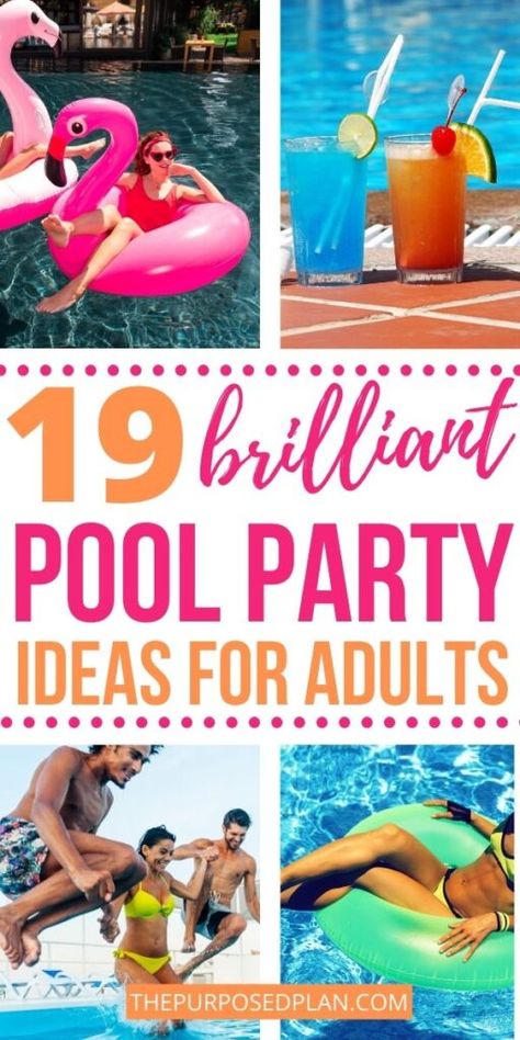 19 Fun Backyard Pool Party Ideas For Adults (Your Guests Will Love!) - The Purposed Plan Theme Pool Party Ideas For Adults, Fun Themed Parties For Adults Summer, Pool Drinking Games For Adults, Birthday Party Pool Decorations, Pool Party For Adults Ideas, Themes For Pool Parties, Pool Party Ideas For Adults Decoration Birthday, Poolside Birthday Party Ideas, Best Pool Party Food