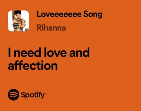 I Need Love And Affection, I Need Love, Love And Affection, Need Love, Rihanna, Songs