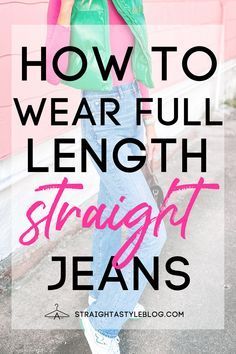 Wondering how to wear full length straight leg jeans? I've got you covered today with 5 easy ways to wear them from casual to dressy to workwear. Straight Jeans Outfit, Pegged Jeans, Straight Leg Jeans Outfits, Cute Ankle Boots, Straight A, Jeans Outfit Winter, Jeans Outfit Fall, Cute Outfits With Jeans, Jeans Outfit Summer