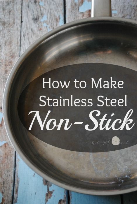 How to Make a Stainless Steel Pan Non-Stick.  Say goodbye for non-stick coated pans for good!- We Got Real Simple Homemaking, Cleaning Ovens, Kitchen Measurement, Stainless Steel Pan, Electric Griddle, Stainless Steel Pans, Cooking Hacks, Clean Grill, Stainless Steel Cookware