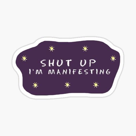 Shut Up I'm Manifesting 11:11 Sticker Shut Up, School Design, 11 11, Sticker Design, Decorate Laptops, Kiss Cut, Vinyl Decal Stickers, Vinyl Sticker, Vinyl Decal