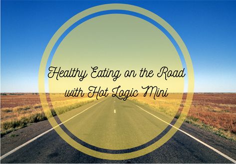 Success Along the Weigh: Healthy Eating on the Road with Hot Logic Mini (recipes included) Mini Recipes, Mini Appliances, Portable Oven, Freezer Dinners, Freezer Friendly Meals, Lean Cuisine, Corn Chicken, Chicken Apple Sausage, Apple Sausage